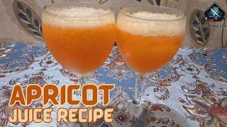 Make Fresh Apricot Juice At Home | Healthy & Refreshing Juice | Recipe by ‎@banochannel64 