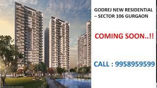 9958959599, godrej sector 106 gurgaon, godrej residential sector 106 gurgaon