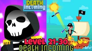 Death Incoming Level 21 22 23 24 25 26 27 28 29 30 Walkthrough Solution | Xhuru