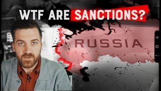 WTF Are Sanctions?? (and will they work against Putin?)