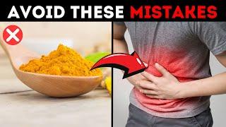 Eat Turmeric, But NEVER MAKE THESE 7 MISTAKES