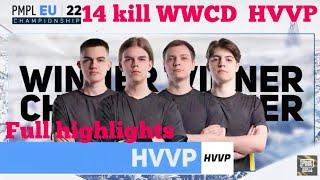 HVVP 14 Kill WWCD PMPL EU Championship Ex NAVI Team