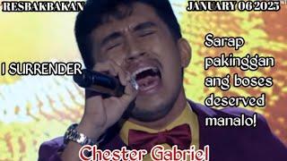 JANUARY 06 2025 | CHESTER GABRIEL | I SURRENDER | TAWAG NG TANGHALAN