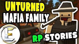 Mafia Family RP | Unturned Roleplay Stories - Never Leave Family Behind (Part 1)