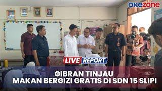 Live Report - Wapres Gibran Rakabuming Raka Tinjau Makan Bergizi Gratis di SDN 15 Slipi Jakbar