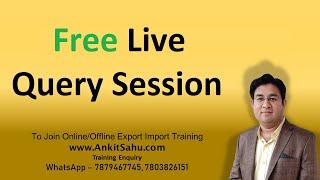 Ankit Sahu - Export Import and Ecommerce Trainer Live Stream