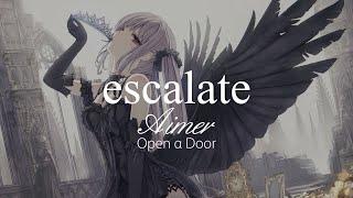 【HD】Open α Door - Aimer - escalate【日英字幕】