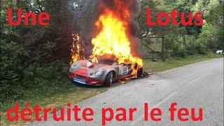 Âmes sensibles s'abstenir! Le moteur explose en rallye la Lotus prend feu et est totalement détruite