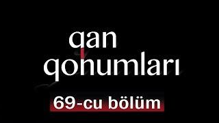 Qan Qohumları (69-cu bölüm)