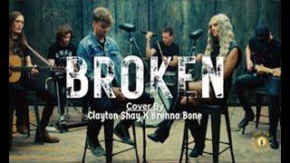 Brenna Bone and Clayton Shay Cover of Seether And Amy Lee's Broken - You Gotta Hear This