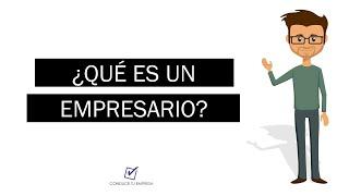 ¿Que es un empresario? | Profesional Administrador de Negocios