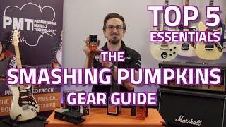 How To Get The Smashing Pumpkins Guitar Sound - Top 5 Essentials