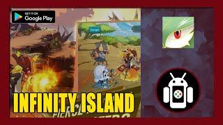 Infinity Island (Early Access) Gameplay Walkthrough (Android) | First Impressions