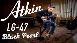 Atkin LG-47 Black Pearl | The Music Emporium