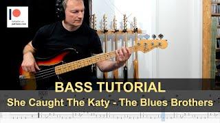 She Caught the Katy - The Blues Brothers | Bass Tutorial (Sheet + TABs)