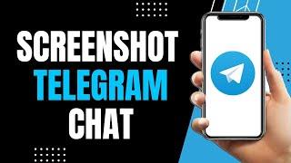 How To Take Screenshot In Telegram Secret Chat (EASY WAY!)