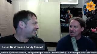 Conan Neutron’s Protonic Reversal-Ep346: Randy Randall (No Age, Hyphenate with Randy Randall)