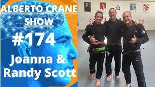 Alberto Crane Show #174 Randy Scott & Joann Scott - Multiple Sclerosis and Jiu-Jitsu