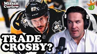 Should the Penguins Trade Sidney Crosby? | Missin Curfew Ep 340