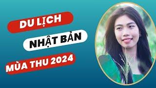 DU LỊCH NHẬT BẢN mùa thu 2024 [ THÁNG 9, THÁNG 10, THÁNG 11 ] 6 Ngày 5 Đêm từ Hà Nội