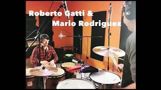 Roberto Gatti & Mario Rodriguez