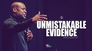 Sunday Sermon | "Unmistakable Evidence" with Pastor James McCarroll