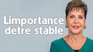 Joyce Meyer Sermon Français 2023  Limportance dêtre stable  ღ JoyceMeyer ღ