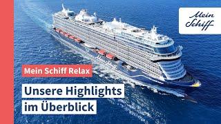 Mein Schiff Relax: Unsere Highlights im Überblick