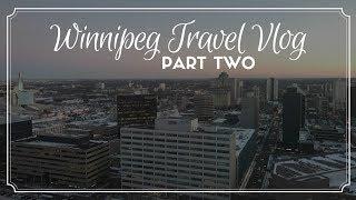 Making Melissa | Winnipeg Travel Vlog + Holiday Haul