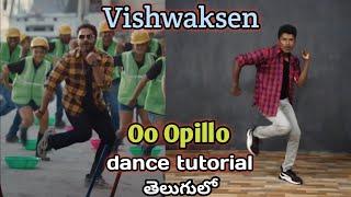 Oo opillo song dance tutorial | Mechanic Rocky move | vishwaksen | menakshi Telugu dance tutorial