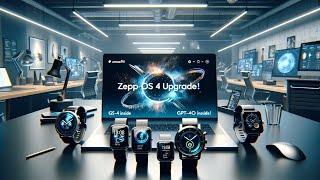 Amazfit Zepp OS 4 Update: New GPT-4o Features & Smartwatch Enhancements Revealed!