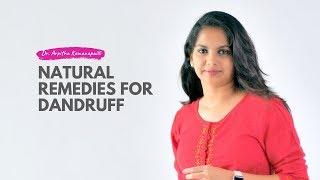 Natural remedies for dandruff | Dr. Arpitha Komanapalli