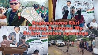 Baghmara Ona Shri MP Saleng A sangma  re.baa/ /bilsi 47ni uamangni dominate ka.ako Pena man.anira