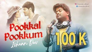 Pookkal Pookum | @Ishaan Dev | Madhrasipattinam