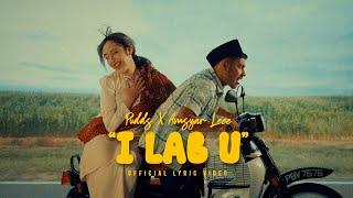 Pudds & Amsyar Leee - I LAB U (Official Lyric Video)