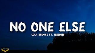 Lola Brooke - No One Else (Lyrics) ft. Jeremih