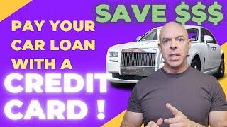 Pay Car Loan Faster with a Credit Card - Save Time and Money