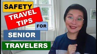 Safety Travel Tips for Senior Travelers