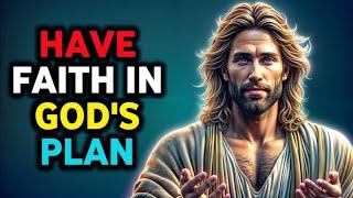 Have Faith in God's Plan| God Says | God Message Today | Gods Message Now | Angelic acts