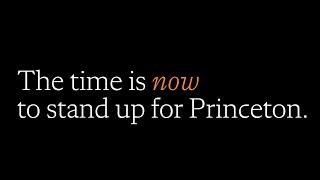 The time is now to stand up for Princeton and higher education