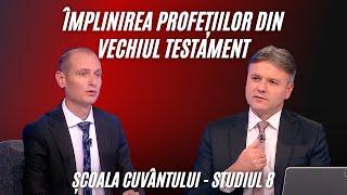 Împlinirea profeţiilor din Vechiul Testament | Școala Cuvântului | Studiul 8 | Trimestrul 4 | 2024