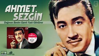 Ahmet Sezgin - Değmen Benim Gamlı Yaslı Gönlüme - Coşkun Plak (Remastered)