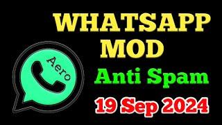 WHATSAPP MOD ANTI BANNED, SPAM 19 September 2024