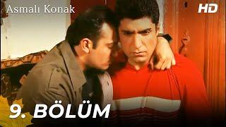 Asmalı Konak | 9. Bölüm (HD)