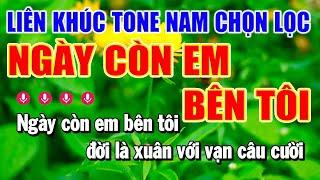 Liên Khúc Karaoke Ngày Còn Em Bên Tôi Nhạc Sống Trữ Tình Tone Nam | Làng Hoa
