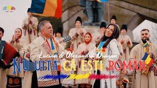 Lucian si Alexandra Dragan - Nu uita că ești român