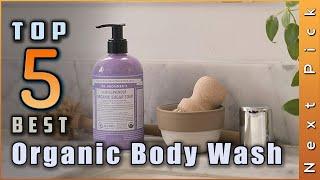 Top 5 Best Organic Body Wash Review [2024]