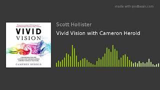 Vivid Vision with Cameron Herold