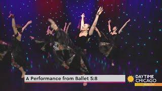 A performance from Ballet 5:8