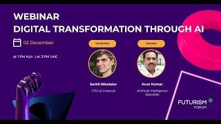 Arun Kumar "Digital Transformation through AI"